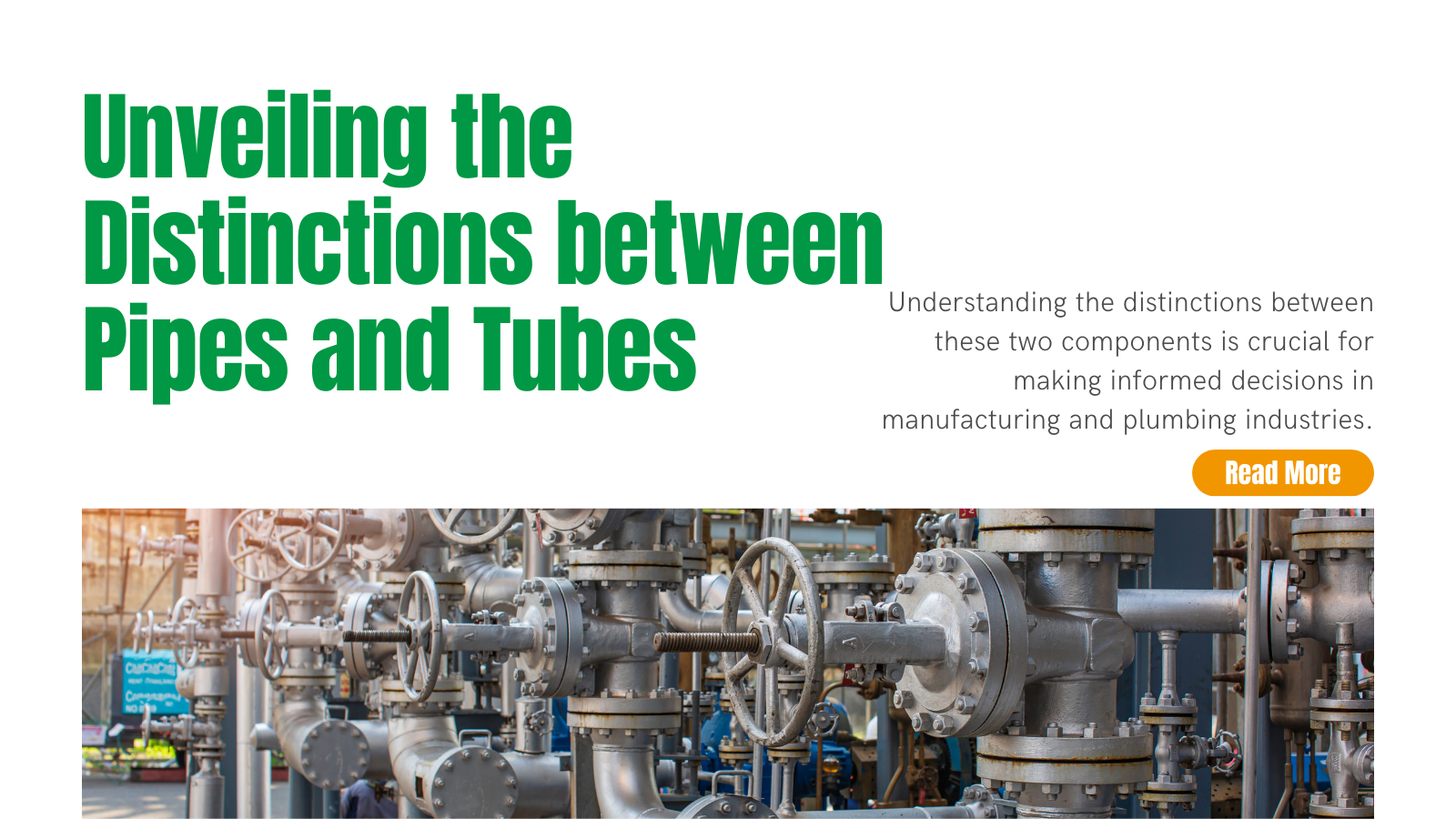 From Manufacturing to Plumbing Unveiling the Distinctions between Pipes and Tubes INOXTEK